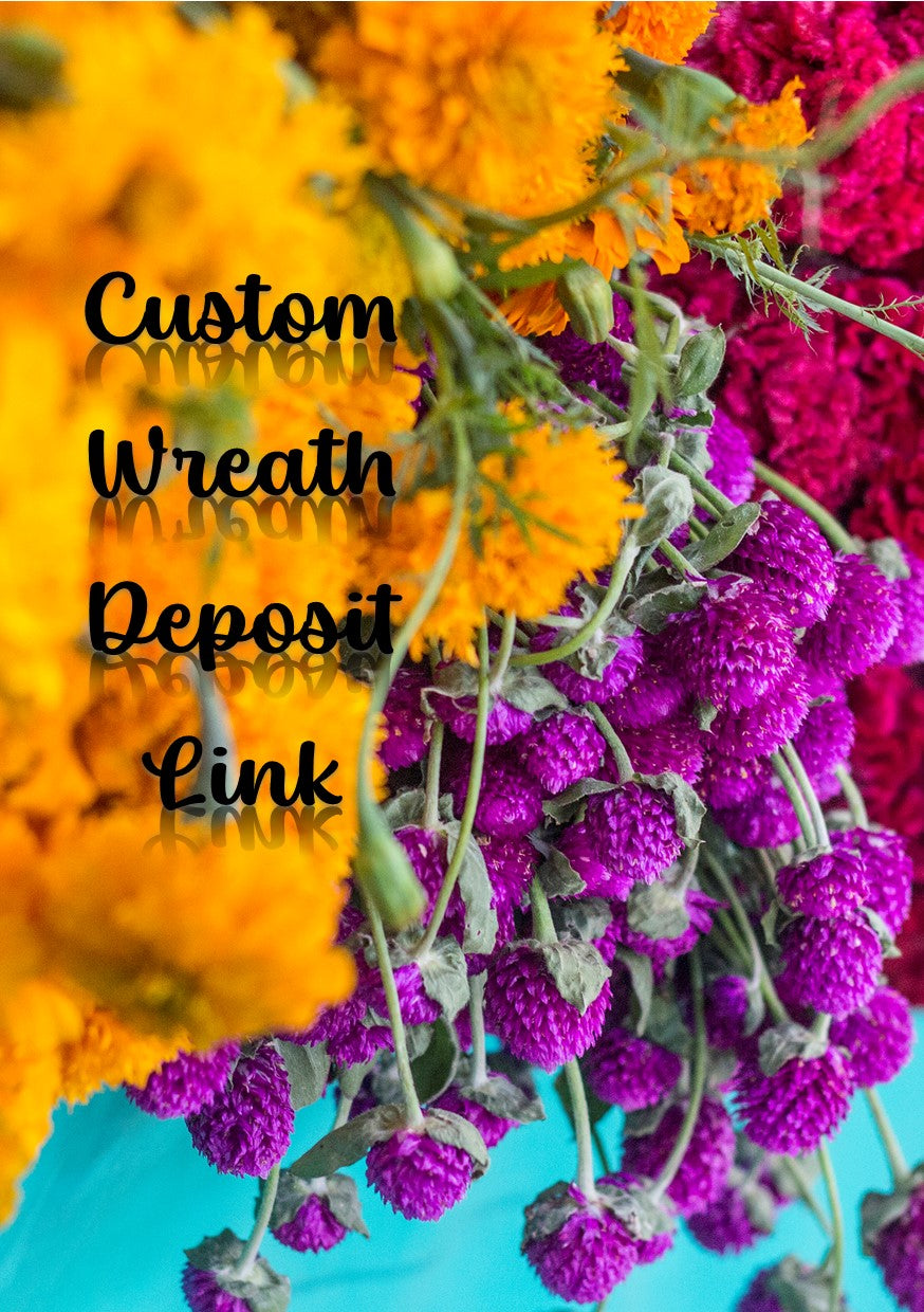 Custom Wreath Deposit